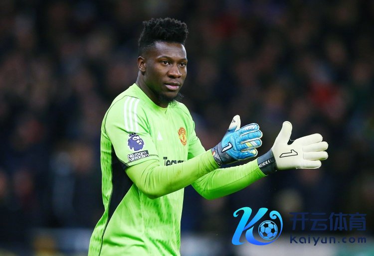 奥纳纳自上赛季英超扑救见遵守75%体育赛事直播，至少150次扑救门将中居首